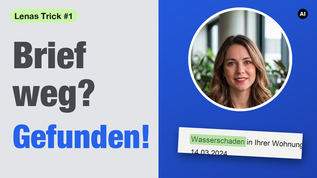 AI-generated image: title card of Lena’s Trick #1 with the German words “Brief weg? Gefunden!” (Letter gone? Found!), Lena, an AI colleague, in a circle, and a scanned letter with the word “Wasserschaden” (water damage) highlighted